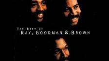 Ray, Goodman &amp; Brown ~ &#34; The Way It Should...