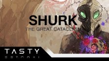 Shurk - The Great Cataclysm