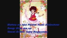  Mahou no Idol Pastel Yumi Slideshow - Give me up