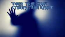 3 True Scary Stories From Reddi