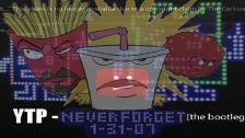 YTP - Never Forget [the bootleg]