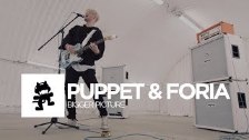 Puppet &amp; Foria - Bigger Picture