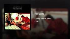 Crosby Stills &amp; Nash - Fair Game