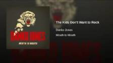 Danko Jones - The Kids Don&#39;t Want to Rock