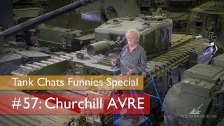 Tank Chats #57 Churchill AVRE | The Funnies