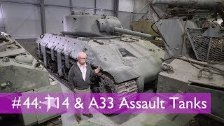 Tank Chats #44 T14 and A33 Assault Tanks