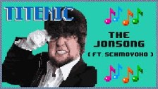 Titenic - The Song (JonTron)
