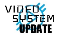 Video System Update