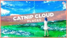 Catnip Cloud - Places (feat. Tiril Hognestad)