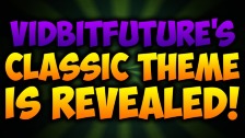 VidbitFuture&#39;s Classic Theme Is Revealed!