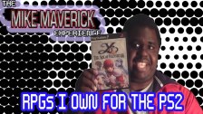 The Mike Maverick Experience - RPGs for the PS2