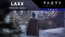 LAXX - Feels So Good