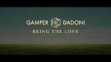Gamper &amp; Dadoni - Bring The Love