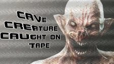 Creepy Cave Creature Caught on Tape - SCARY!!