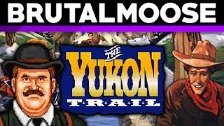 The Yukon Trail - brutalmoose