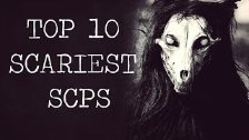 Top 10 Scariest SCPs
