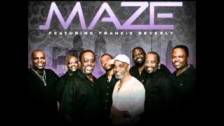Maze Feat. Frankie Beverly ~ &#34; Before I Let Go...