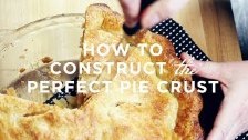 Learn to Cook: How to Construct the Perfect Pie Cr...