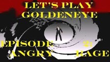 Let&#39;s Play GoldenEye Episode 2 : Angry Rage (V...