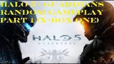 Halo 5 : Guardians Random Gameplay Part 1 (X-Box O...