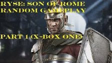 Ryse: Son Of Rome Random Gameplay Part 1 (X-Box On...