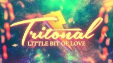 Tritonal - Little Bit of Love ft. Rachel Platten