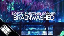 NOTOK &amp; Heather Sommer - Brainwashed