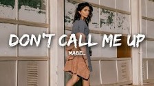 Mabel - Don&#39;t Call Me Up (Lyrics)
