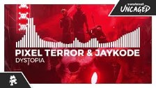 Pixel Terror &amp; JayKode - Dystopia