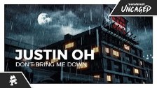 Justin OH - Don&#39;t Bring Me Down