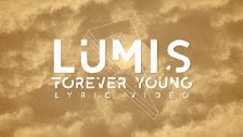 L&Ucirc;MIS - Forever Young ft. Melissa Ramsay