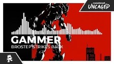 Gammer - Brostep Strikes Back