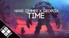 Hans Zimmer - Time (Geoplex Remix)
