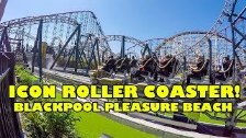 Icon Roller Coaster! Blackpool Pleasure Beach Ride...
