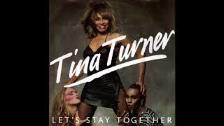 Tina Turner~ &#34; Let&#39;s Stay Together &#34; ~...